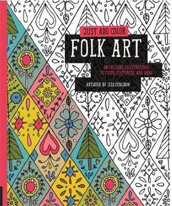 Couverture du livre « Just add color : folk art » de Lisa Congdon aux éditions Rockport