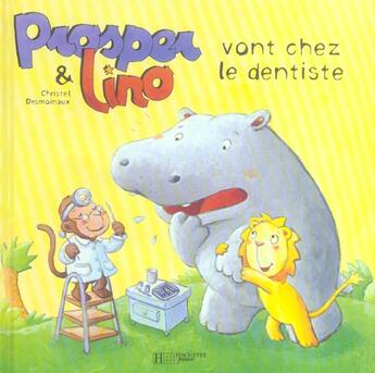 Couverture du livre « Prosper et lino vont chez le dentiste » de Christel Desmoinaux aux éditions Le Livre De Poche Jeunesse