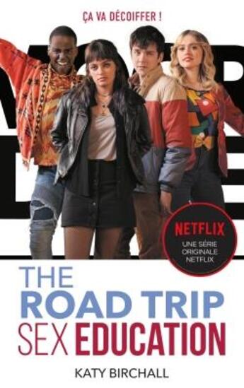 Couverture du livre « Sex education : the road trip » de Katy Birchall aux éditions Hachette Romans