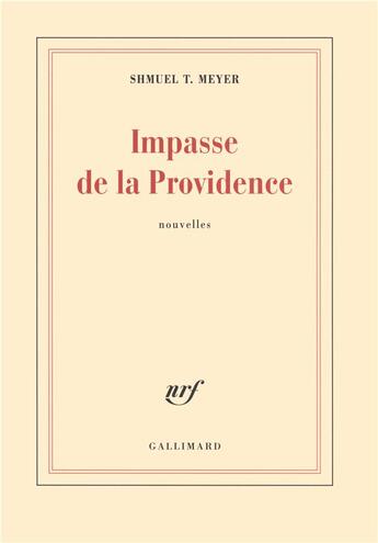 Couverture du livre « Impasse de la Providence » de Shmuel T. Meyer aux éditions Gallimard