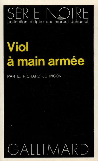 Couverture du livre « Viol à main armée » de E. Richard Johnson aux éditions Gallimard