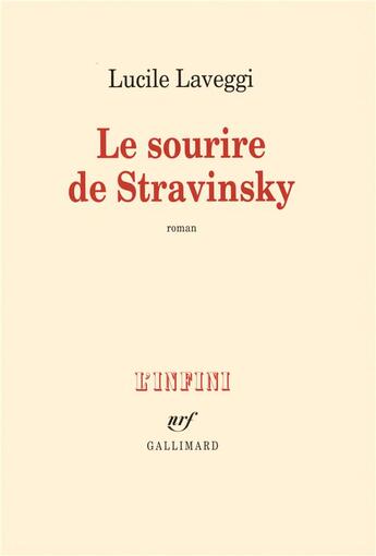 Couverture du livre « Le sourire de stravinsky » de Lucile Laveggi aux éditions Gallimard