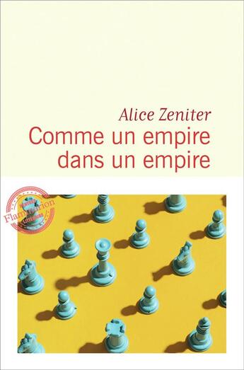 Couverture du livre « Comme un empire dans un empire » de Alice Zeniter aux éditions Flammarion