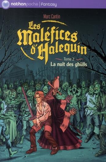 Couverture du livre « Les maléfices d'Halequin t.2 ; la nuit des ghülls » de Cantin aux éditions Nathan