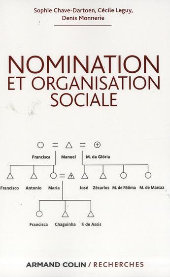 Couverture du livre « Nomination et organisation sociale » de Sophie Chave-Dartoen et Cecile Leguy et Denis Monnerie aux éditions Armand Colin