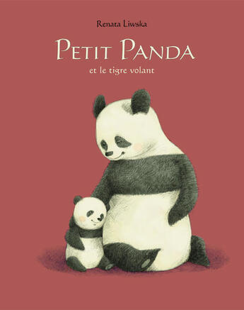 Couverture du livre « Petit Panda et le tigre volant » de Renata Liwska aux éditions Ecole Des Loisirs