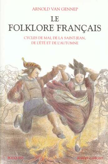 Couverture du livre « Le folklore francais - tome 2 - vol02 » de Arnold Van Gennep aux éditions Bouquins