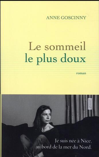 Couverture du livre « Le sommeil le plus doux » de Anne Goscinny aux éditions Grasset