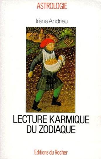 Couverture du livre « Lecture karmique du zodiaque » de Irene Andrieu aux éditions Rocher