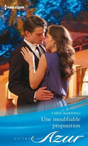 Couverture du livre « Une inoubliable proposition » de Carol Marinelli aux éditions Harlequin