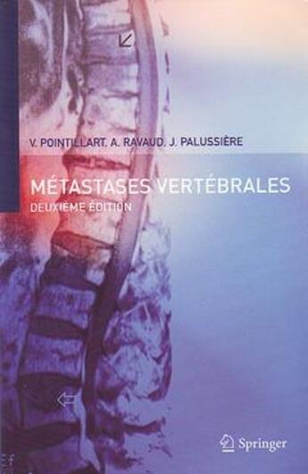 Couverture du livre « Métastases vertébrales » de V Pointillart aux éditions Springer