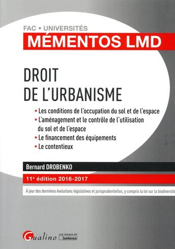 Couverture du livre « Droit de l'urbanisme 2016-2017 » de Bernard Drobenko aux éditions Gualino