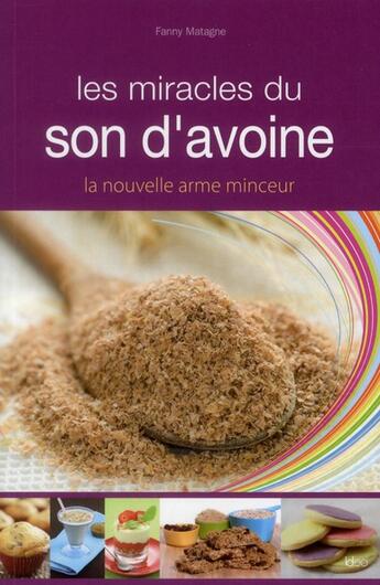 Couverture du livre « Les miracles du son d'avoine » de Fanny Matagne aux éditions Ideo