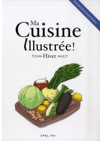 Couverture du livre « Ma cuisine illustrée ; hiver » de  aux éditions Cfsl Ink