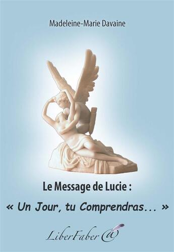 Couverture du livre « Le message de Lucie : 