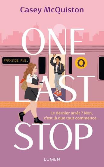 Couverture du livre « One last stop » de Casey Mcquiston aux éditions Lumen