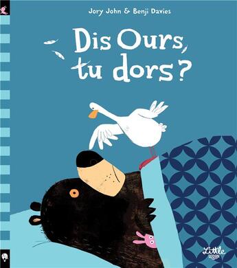 Couverture du livre « Dis Ours, tu dors ? » de Benji Davies et Jory John aux éditions Little Urban