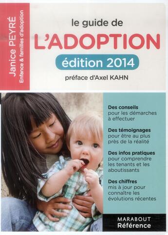 Couverture du livre « Le guide pratique de l'adoption (édition 2014) » de Janice Peyre aux éditions Marabout