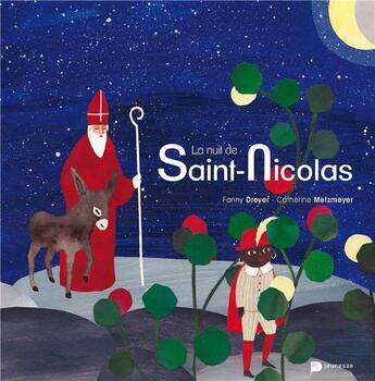 Couverture du livre « La nuit de Saint-Nicolas » de Fanny Dreyer et Catherine Metzmeyer aux éditions Renaissance Du Livre