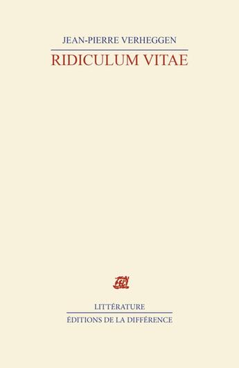 Couverture du livre « Ridiculum vitae » de Jean-Pierre Verheggen aux éditions La Difference