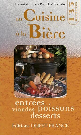 Couverture du livre « La cuisine a la biere » de De Lille/Villechaize aux éditions Ouest France