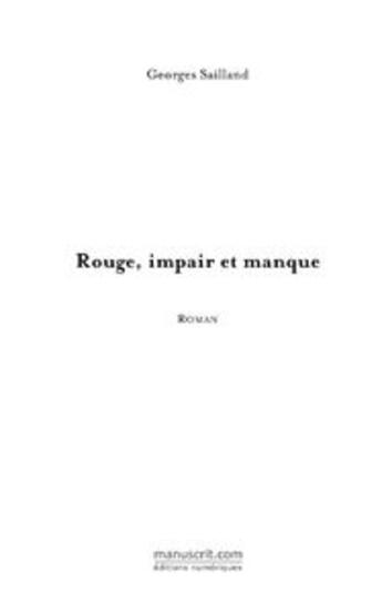 Couverture du livre « Rouge, impair et manque » de Georges Sailland aux éditions Le Manuscrit