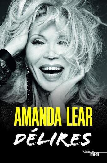 Couverture du livre « Délires » de Amanda Lear aux éditions Cherche Midi