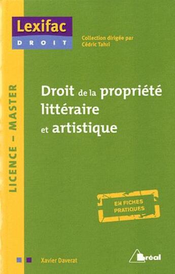 Couverture du livre « Droit de la propriété intellectuelle ; licence - master » de Xavier Daverat aux éditions Breal