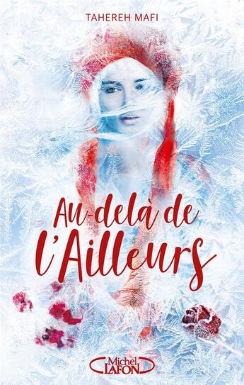 Couverture du livre « Au-delà de l'ailleurs » de Tahereh Mafi aux éditions Michel Lafon