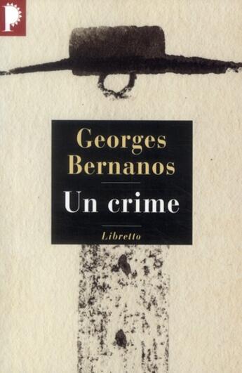 Couverture du livre « Un crime » de Georges Bernanos aux éditions Libretto