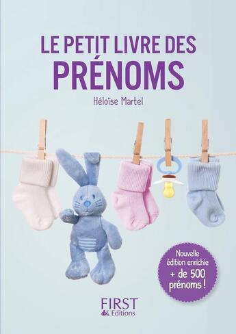 Couverture du livre « Le petit livre des prénoms (édition 2015) » de Heloise Martel aux éditions First