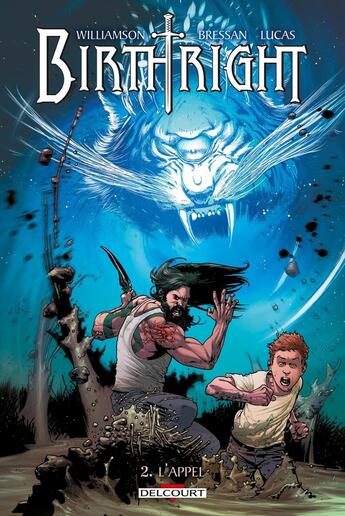 Couverture du livre « Birthright Tome 2 : l'appel » de Joshua Williamson et Andrei Bressan et Adriano Lucas aux éditions Delcourt