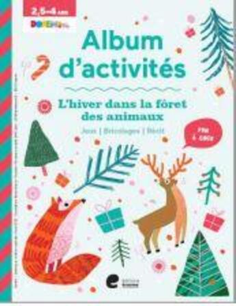 Couverture du livre « L'hiver dans la foret des animaux » de Redaction Averbode aux éditions Editions Erasme