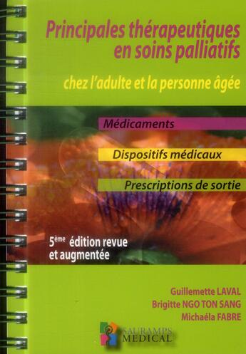 Couverture du livre « Soins palliatifs.les principales therapeutiques en soins palliatifs chez l adult » de Sang/Laval/Fabre aux éditions Sauramps Medical