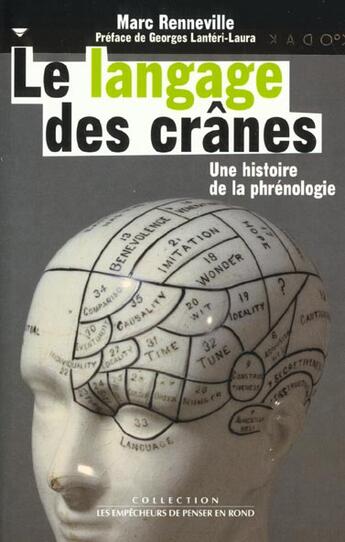 Couverture du livre « Le langage des cranes. histoire de la phrenologie » de Marc Renneville aux éditions Empecheurs De Penser En Rond