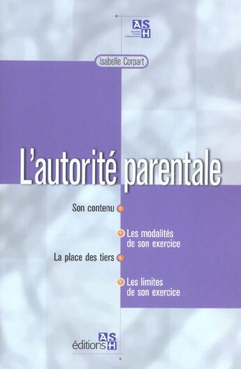 Couverture du livre « L'Autorite Parentale » de Isabelle Corpart aux éditions Ash
