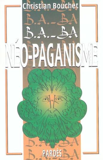 Couverture du livre « Néo-paganisme » de Christian Bouchet aux éditions Pardes