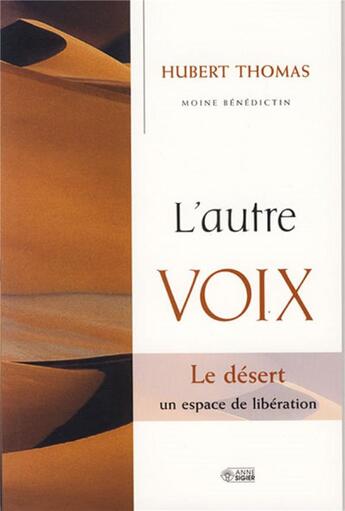 Couverture du livre « L'autre voix; le désert un espace de libération » de Hubert T aux éditions Mediaspaul