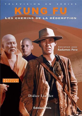 Couverture du livre « Kung fu, les chemins de la redemption » de Liardet aux éditions Yris