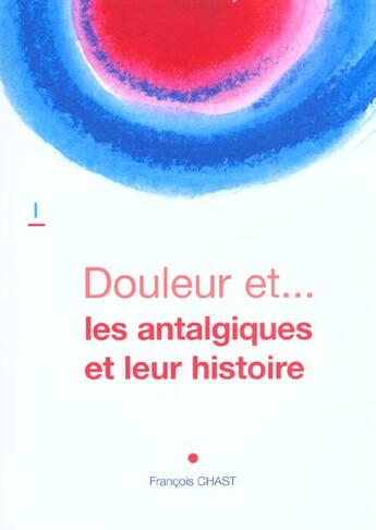 Couverture du livre « Antalgiques & leur histoire » de Chast aux éditions Phase 5