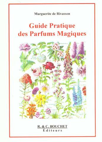 Couverture du livre « Guide Pratique Des Parfums Magiques » de Marguerite De Rivasson aux éditions Bouchet