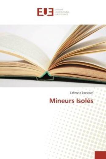 Couverture du livre « Mineurs Isoles » de Salimata Boudouri aux éditions Editions Universitaires Europeennes