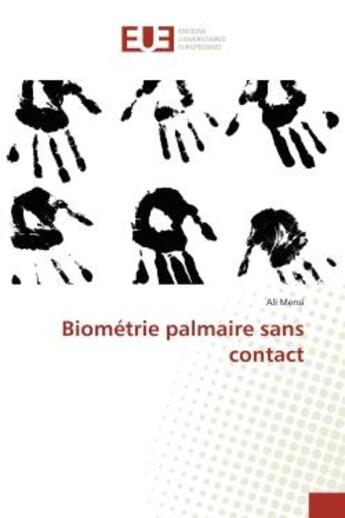 Couverture du livre « Biometrie palmaire sans contact » de Mensi Ali aux éditions Editions Universitaires Europeennes