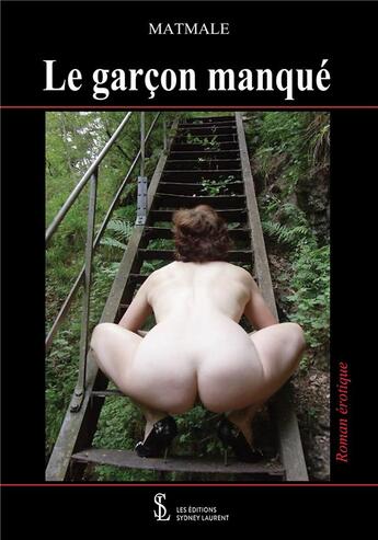 Couverture du livre « Le garcon manque » de Matmale aux éditions Sydney Laurent