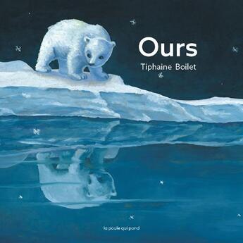 Couverture du livre « Ours » de Tiphaine Boilet aux éditions La Poule Qui Pond