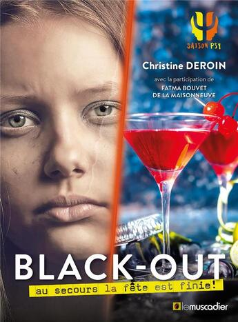 Couverture du livre « Black-out ; au secours la fête est finie ! » de Christine Deroin et Fatma Bouvet De La Maisonneuve aux éditions Le Muscadier