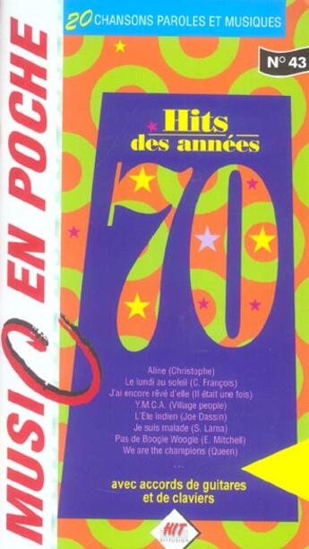 Couverture du livre « Hit des annees 70 » de Hit aux éditions Hit Diffusion