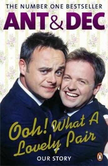 Couverture du livre « Ooh ! what a lovely pair ; our story » de Ant et Dec aux éditions Adult Pbs