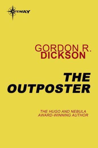 Couverture du livre « The Outposter » de Gordon R. Dickson aux éditions Orion Digital