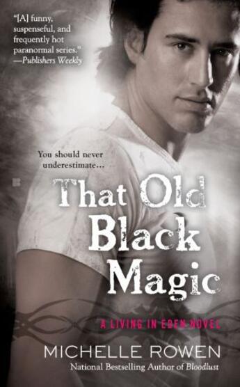 Couverture du livre « That Old Black Magic » de Rowen Michelle aux éditions Penguin Group Us